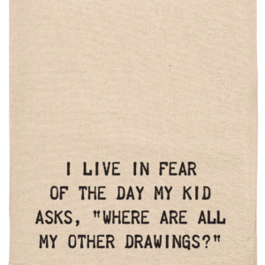 Tea Towel Live in Fear of the Day 5