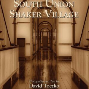 SHAKER VILLAGE OF PLEASANT HILL