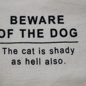 Tea Towel Beware of the Dog 18