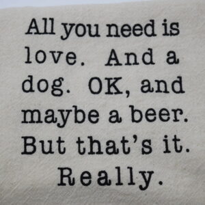 Tea Towel All You Need  54