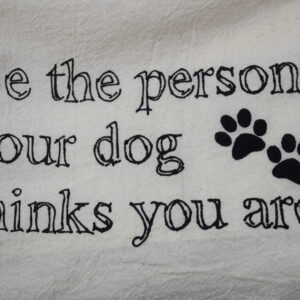 Tea Towel Be The Person 51